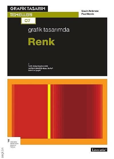 Grafik Tasarımda Renk Gavin Ambrose, Paul Harris  - Kitap