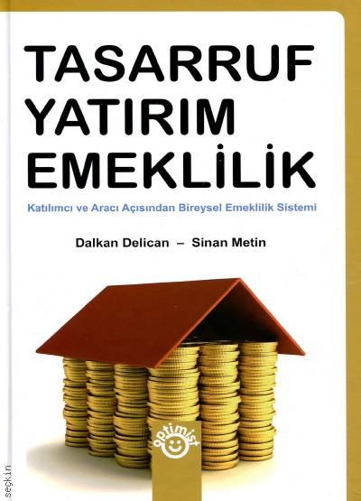 Tasarruf Yatırım Emeklilik Dalkan Delican, Sinan Metin  - Kitap