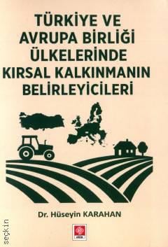 Türkiye ve Avrupa Birliği Ülkelerinde Kırsal Kalkınmanın Belirleyicileri