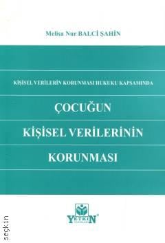 Çocuğun Kişisel Verilerinin Korunması Melisa Nur Balci Şahin