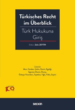 Türkisches Recht im Überblick – Türk Hukukuna Giriş
 Zafer Zeytin