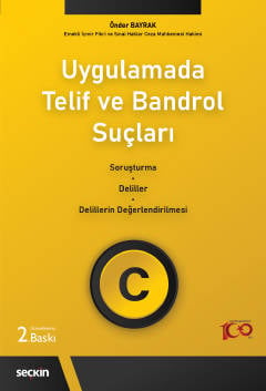 Uygulamada Telif ve Bandrol Suçları Soruşturma–Deliller–Delillerin Değerlendirilmesi Önder Bayrak  - Kitap