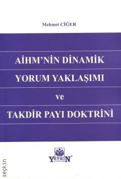 AİHM'nin Dinamik Yorum Yaklaşımı ve Takdir Payı Doktrini