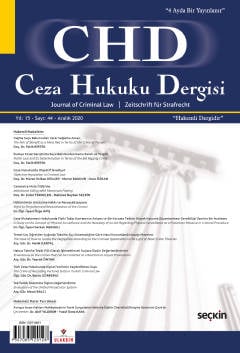 Ceza Hukuku Dergisi Sayı: 44 – Aralık 2020 Prof. Dr. Veli Özer Özbek, Arş. Gör. İlker Tepe 
