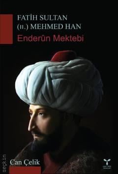 Fatih Sultan (II) Mehmed Han Enderun Mektebi