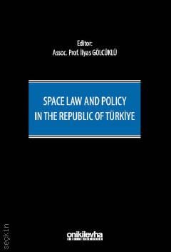 Space Law and Policy in The Republic of Türkiye