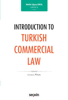 Introduction to Turkish Commercial Law Melih Uğraş Erol  - Kitap