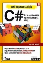 Yeni Başlayanlar İçin C# ile Algoritmalara ve Programcılığa Giriş Fahrettin Erdinç  - Kitap
