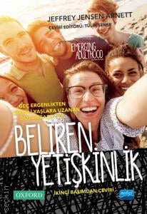 Beliren Yetişkinlik –  Emerging Adulthood Tülin Şener, Jeffrey Jensen Arnett