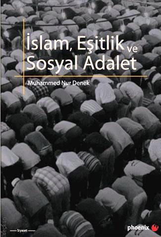 İslam, Eşitlik ve Sosyal Adalet Muhammed Nur Denek