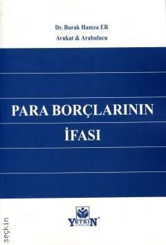 Para Borçlarının İfası Burak Hamza Er