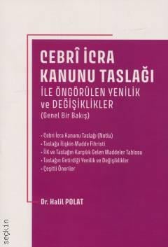 Cebri İcra Kanunu Taslağı İle Öngörülen Yenilik ve Değişiklikler