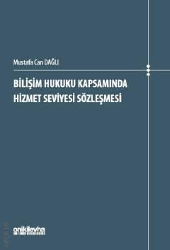 Bilişim Hukuku Kapsamında Hizmet Seviyesi Sözleşmesi