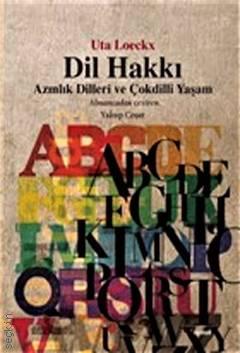 Dil Hakkı Azınlık Dilleri ve Çokdilli Yaşam Uta Loeckx  - Kitap