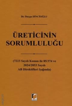 Üreticinin Sorumluluğu Dr. Duygu Dincioğlu  - Kitap