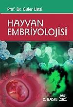 Hayvan Embriyolojisi Prof. Dr. Güler Ünal  - Kitap