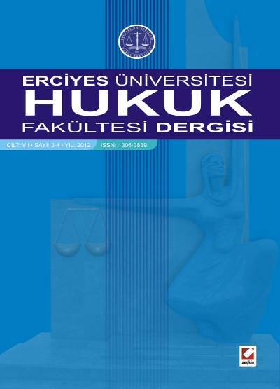 Erciyes Üniversitesi Hukuk Fakültesi Dergisi Cilt:7 Sayı:3–4 Akın Ünal, Fatih Birtek, Atilla Erkal