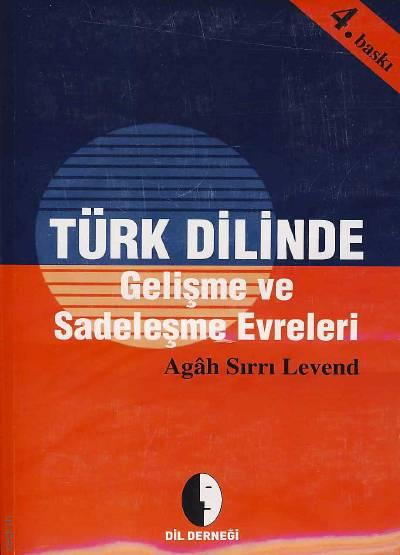 Türk Dilinde Gelişme ve Sadeleşme Evreleri Agâh Sırrı Levend  - Kitap