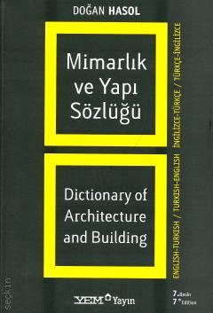 Mimarlık ve Yapı Sözlüğü İng–Tr/Tr–İng Doğan Hasol  - Kitap
