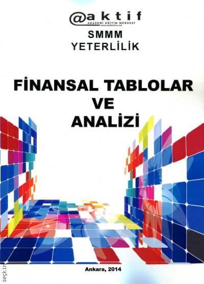 (SMMM Yeterlilik) Finansal Tablolar ve Analizi Yazar Belirtilmemiş  - Kitap