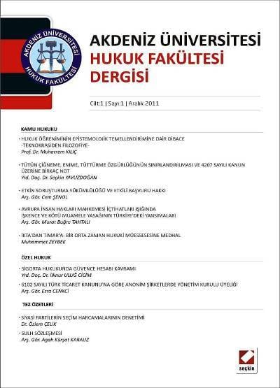 Akdeniz Üniversitesi Hukuk Fakültesi Dergisi Cilt:1 – Sayı:1 Aralık 2011 Doç. Dr. Mehmet Altunkaya 