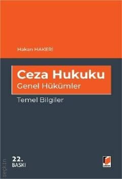 Ceza Hukuku Genel Hükümler Temel Bilgiler Prof. Dr. Hakan Hakeri  - Kitap