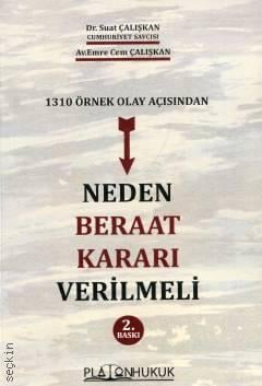 Neden Beraat Kararı Verilmeli Suat Çalışkan, Emre Cem Çalışkan