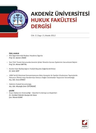 Akdeniz Üniversitesi Hukuk Fakültesi Dergisi Cilt:2 – Sayı:2 Aralık 2012 Doç. Dr. Mehmet Altunkaya 