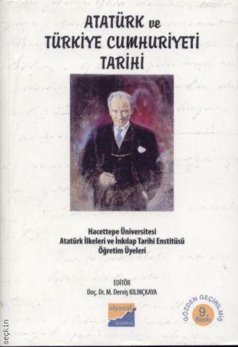 Atatürk ve Türkiye Cumhuriyeti Tarihi Derviş Kılınçkaya  - Kitap
