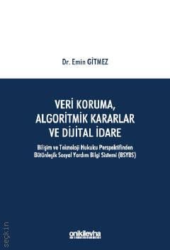Veri Koruma, Algoritmik Kararlar ve Dijital İdare