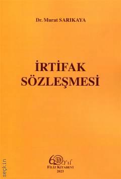 İrtifak Sözleşmesi Dr. Murat Sarıkaya  - Kitap