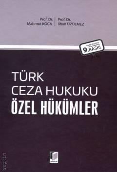 Türk Ceza Hukuku Özel Hükümler Prof. Dr. Mahmut Koca, Prof. Dr. İlhan Üzülmez  - Kitap