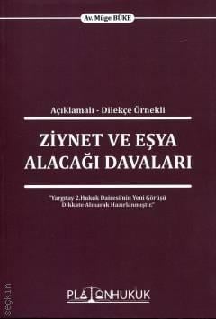 Açıklamalı – Dilekçe Örnekli Ziynet ve Eşya Alacağı Davaları Müge Büke  - Kitap