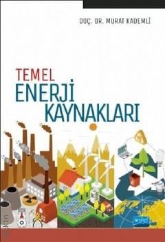 Temel Enerji Kaynakları Murat Kademli