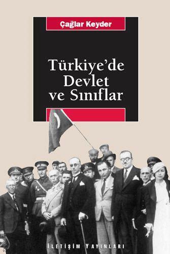 Türkiye'de Devlet ve Sınıflar Çağlar Keyder  - Kitap