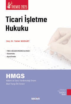 THEMIS – Ticari İşletme Hukuku – Konu Kitabı Ticaret Hukuku Cilt: I Doç. Dr. Tamer Bozkurt  - Kitap