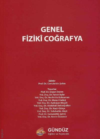 Genel Fiziki Coğrafya Prof. Dr. Cemalettin Şahin  - Kitap