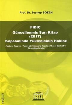 FIDIC Güncellenmiş Sarı Kitap Kapsamında Yüklenicinin Hakları (2017)