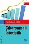 Çıkarsamalı İstatistik Prof. Dr. Şanslı Şenol  - Kitap