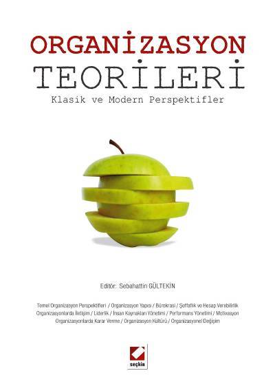 Organizasyon Teorileri Klasik ve Modern Perspektifler Doç. Dr. Sebahattin Gültekin  - Kitap