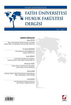 Fatih Üniversitesi Hukuk Fakültesi Dergisi Cilt:3 – Sayı:2 Temmuz 2015 İlyas Çeliktaş