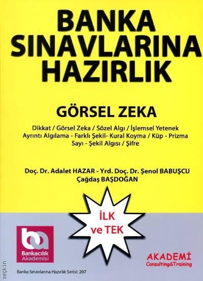 Banka Sınavlarına Hazırlık (Görsel Zeka Soruları) Dr. Şenol Babuşcu, Dr. Adalet Hazar  - Kitap