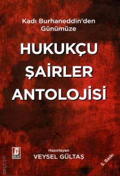 Kadı Burhaneddin'den Günümüze Hukukçu Şairler Antolojisi Veysel Gültaş  - Kitap