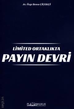 Limited Ortaklıkta Payın Devri Özge Bensu Çiçekçi