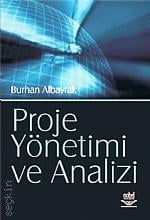 Proje Yönetimi ve Analizi Burhan Albayrak  - Kitap