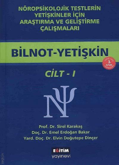 Bilnot – Yetişkin (2 Cilt) Prof. Dr. Sirel Karakaş, Doç. Dr. Emel Erdoğan Bakar, Yrd. Doç. Dr. Elvin Doğutepe  - Kitap