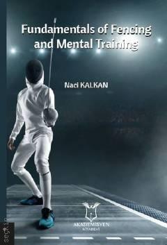 Fundamentals of Fencing and Mental Training Naci Kalkan  - Kitap