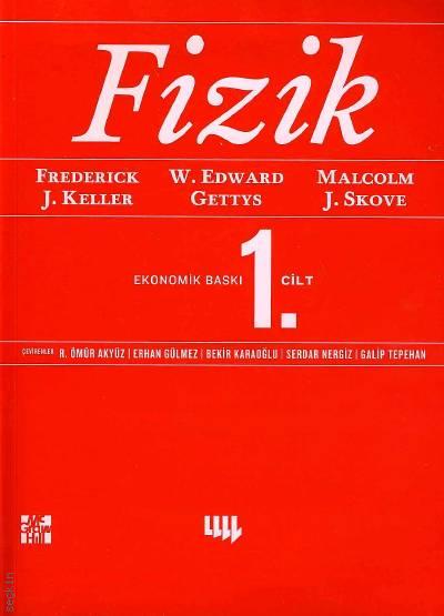 Fizik Cilt:1 Frederick J. Keller, W. Edwards Gettys, Malcolm J. Skove  - Kitap