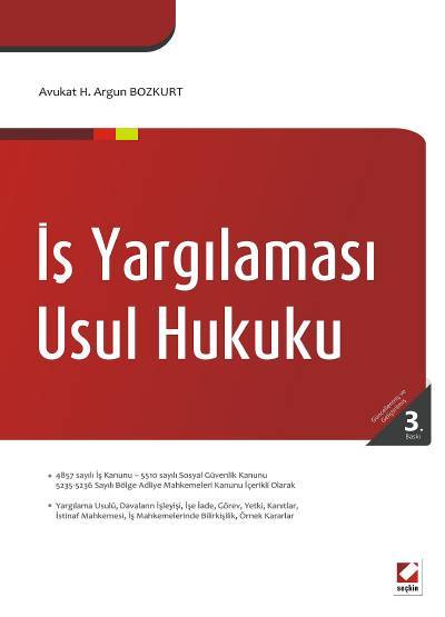 İş Yargılaması Usul Hukuku H. Argun Bozkurt  - Kitap