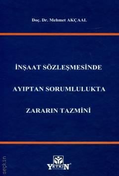 İnşaat Sözleşmesinde Ayıptan Sorumlulukta Zararın Tazmini